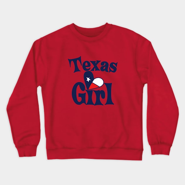 Texas Girl Crewneck Sweatshirt by bubbsnugg